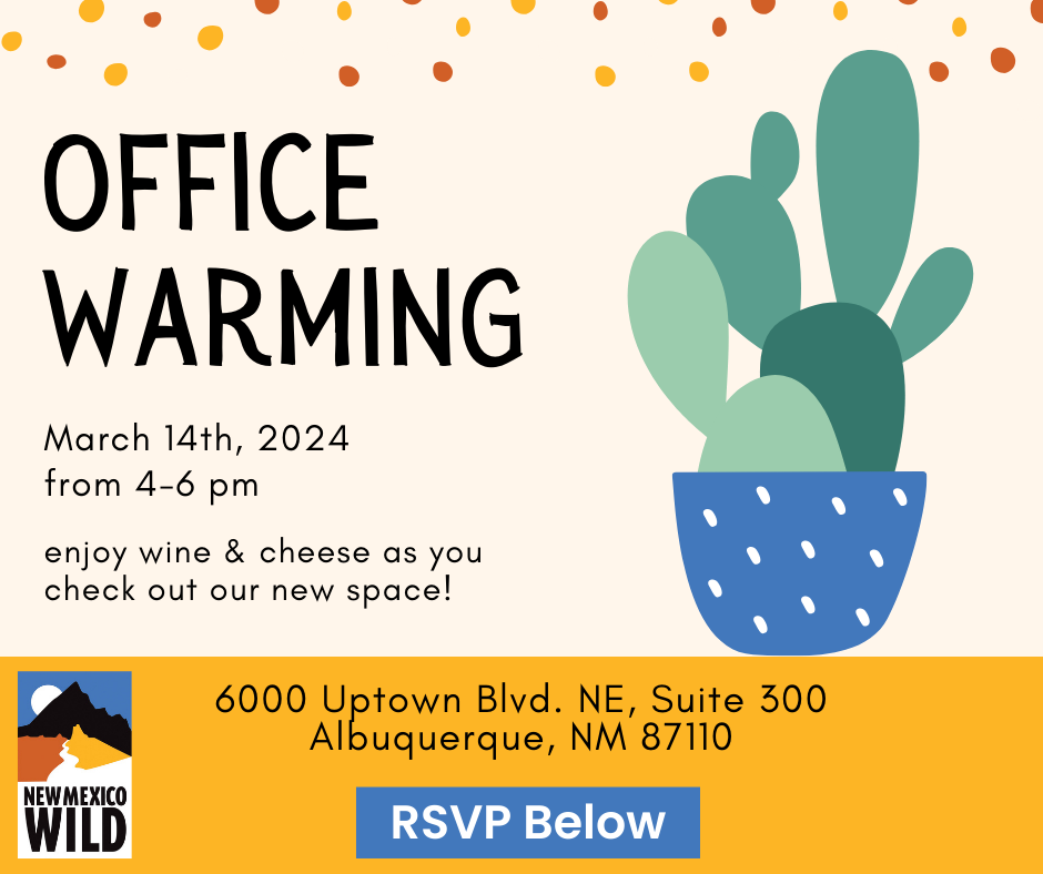RSVP for New Mexico Wild’s Office Warming Party